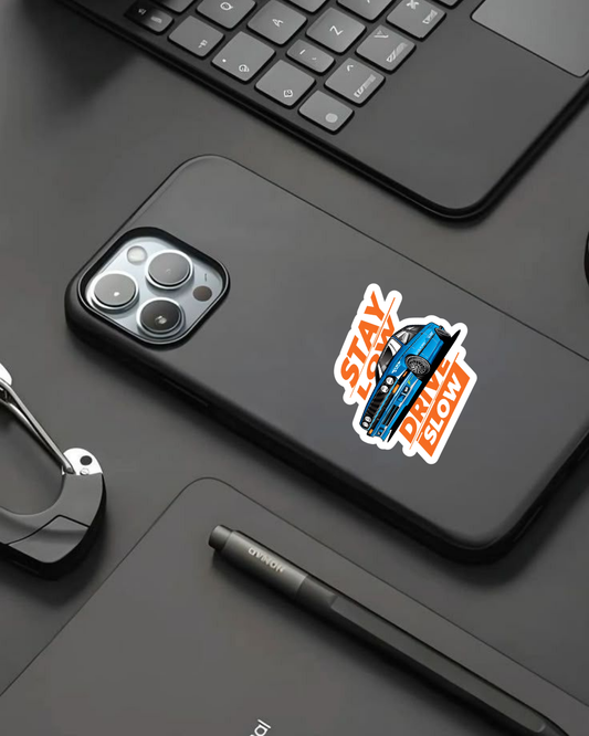Stay Low Drive Slow - Sticker