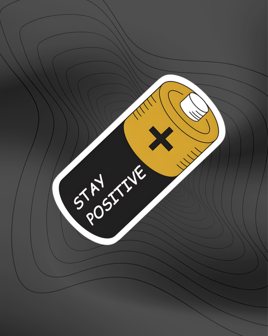 Stay positive - Sticker