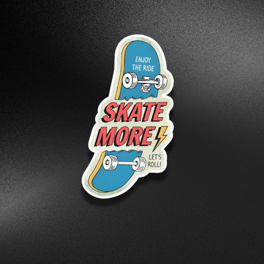 SKATE MORE | STICKER