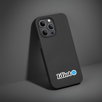 VERIFIED IDIOT | STICKER