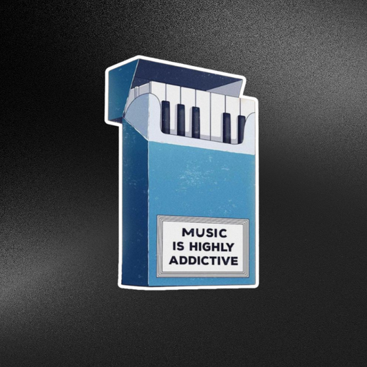 MUSIC IS HIGHLY ADDICTIVE | STICKER